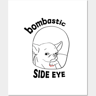 Dog Bombastic Side Eye Posters and Art